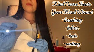 ASMR Nurse Treats Your Head Wound realistic sounds [upl. by Nidia]