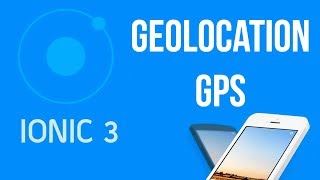 Ionic 3 Tutorial 25 Geolocation App [upl. by Yt]