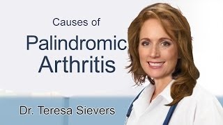 Palindromic Arthritis Causes  Dr Sievers discusses what causes palindromic arthritis [upl. by Assilrac]