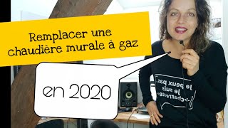 Remplacer chaudière gaz Aides en 2020 regardez avant de vous lancer [upl. by Kariotta499]