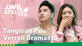 TANGISAN PILU VERRELL BRAMASTA  iWil Spill The Tea [upl. by Foley]