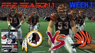 KILR SPORTS  NFL Week 1 Redskins vs Bengals  PreSeason 1  Madden 07 PlayStation 2 [upl. by Slemmer265]