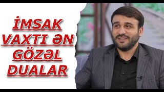 İmsak vaxtı ən gözəl dualar  Hacı Ramildən sizlər üçün hacət üçün [upl. by Alehcim972]