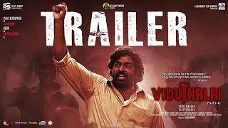 Viduthalai Part 2  Official Trailer  Vetrimaaran  Vijay Sethupathi  Ilayaraaja  Soori [upl. by Nedmac]