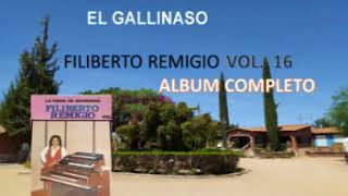 FILIBERTO REMIGIO VOL 16 ALBUM COMPLETO [upl. by Zoller]