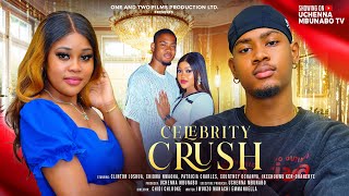 CELEBRITY CRUSH  CLINTON JOSHUA CHIOMA NWAOHA COURTNEY OCHANYA latest 2024 nigerian movies [upl. by Siuqram]