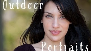 Outdoor Portraits Tutorial How to use natural light and fill flash with digital photography [upl. by Iek996]