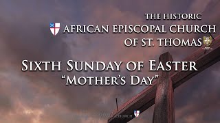 LIVESTREAM quotSixth Sunday of Easter  Mothers Dayquot [upl. by Inoj60]