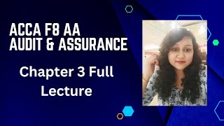 ACCA F8 Audit amp Assurance AA  Chapter 3 Full Lecture [upl. by Annav308]