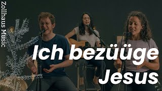 «Ich bezüüge Jesus»  Zollhaus Music [upl. by Averi912]