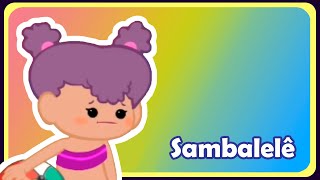 SAMBALELÊ  Música infantil  OFICIAL [upl. by Ile554]