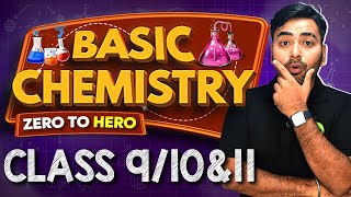 BASIC CHEMISTRY  FOR CLASS 9TH 10TH amp 11TH  ZERO TO HERO 🔥 [upl. by Elise]