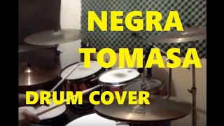 Negra Tomasa Caifanes drum cover batería [upl. by Giardap518]