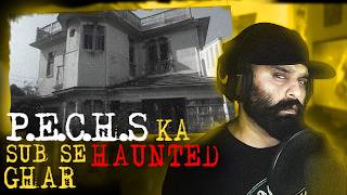 Haunted house in PECHS Karachi  Karachi Most Haunted Place  Scary Stories haunted [upl. by Dotson]