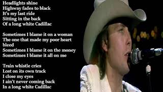 Dwight Yoakam  Long White Cadillac LYRICS [upl. by Fafa]