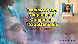 Treatment and Diagnosis of Congenital Toxoplasmosis [upl. by Eanyl]