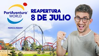 ¡PortAventura REABRE EL 8 DE JULIO Sin espectáculos y con cita previa así será la visita en 2020 [upl. by Som]