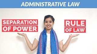 Separation of Power and Rule of Law in India  Administrative Law [upl. by Trisha]