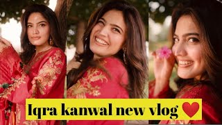 Iqra kanwal new vlog 💖Iqra kanwal dress vlogs Sistrology Iqreeb iqrakanwal [upl. by Pathe618]