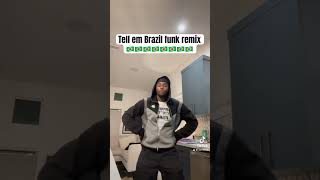 Tell em Brazil funk remix [upl. by Florio]