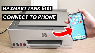 HP Smart Tank 5101 Printer How to Connect to Phone iPhone amp Android [upl. by Bethezel]