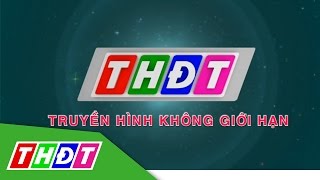 Kênh Youtube chính thức của Truyền hình Đồng Tháp  THDT [upl. by Razec]