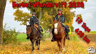 15 Tage 🍂 Herbst Wanderritt 2020 🍂 420 km [upl. by Ollehcram]