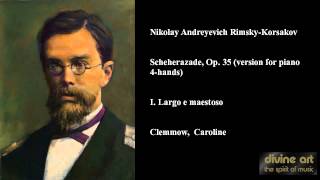 Nikolay Andreyevich RimskyKorsakov Scheherazade Op 35 version for piano 4hands [upl. by Euphemie]