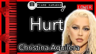 Hurt LOWER 3  Christina Aguilera  Piano Karaoke Instrumental [upl. by Alemap]