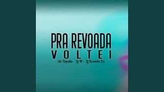 Pra Revoada Voltei [upl. by Quartas]