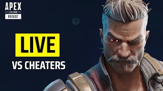 🔴 Apex Legends LIVE  The Cheater War has Begun [upl. by Nwahsad]