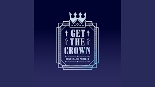 GET THE CROWN [upl. by Aterg512]