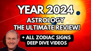 Year 2024 Astrology Forecast  ALL Zodiac Signs Deep Dive Videos The ULTIMATE Review [upl. by Ecilegna979]