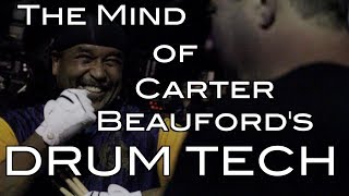 Inside the Mind of Carter Beaufords Drum Tech [upl. by Bettye]