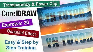 Transparency and Power clip in Corel Draw Exercise No 30  YN Tutor [upl. by Chaim]