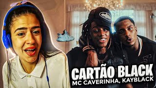 MC Caverinha Kayblack  Cartão Black Clipe Oficial  REAÇÃO  INDI JADE [upl. by Svetlana]