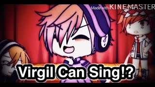 Virgil Can Sing Sanders Sides Gacha Life Not Original [upl. by Breban]