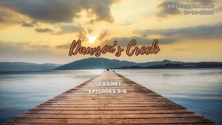 20241014 Dawsons Creek Season 1 Episodes 56 [upl. by Iroj]