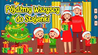 Pójdźmy Wszyscy do Stajenki  Kolęda dla dzieci ⭐⭐⭐ [upl. by Fasta]