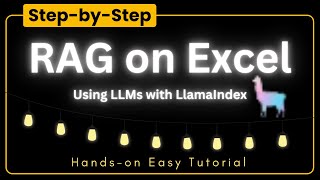 RAG on Excel Files Using LLMs with LlamaIndex [upl. by Hayott420]