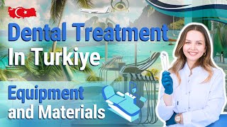 Dental Treatment in Turkey Equipment and Materials [upl. by Hoskinson]