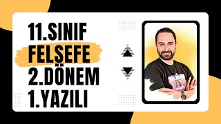 FELSEFE 11SINIF 2DÖNEM 1YAZILI  1  💯 YAZILI KAMPI 💯  KLASİK [upl. by Solotsopa]