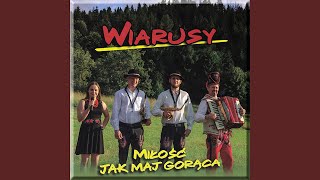 Milosc Jak Maj Goraca [upl. by Flosser]