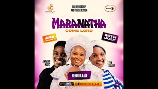 FEHINTOLA ADES MINISTRATION AT MARANATHA 9 JULY EDITION [upl. by Khichabia]