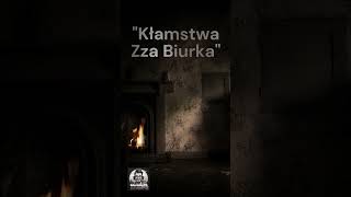 Kłamstwa Zza Biurka 54 [upl. by Aleyak550]