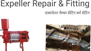 Expeller repair amp fitting बर्म सेटिंग चैम्बर setting ExpellerExpert [upl. by Nuahsak]