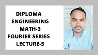 3RD SEMESTER FOURIER SERIES LECTURE5 [upl. by Iviv454]