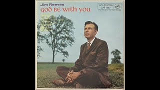 Jim Reeves  God Be With You 1958 [upl. by Anyl778]