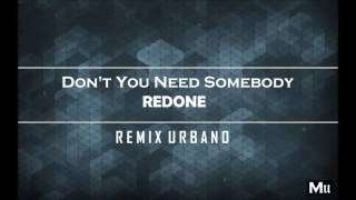 RedOne  Dont You Need Somebody Remix Urbano [upl. by Akiehsal]