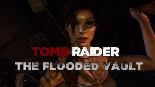 Tomb Raider The Flooded Vault Shipwreck Beach Tomb [upl. by Darnall]